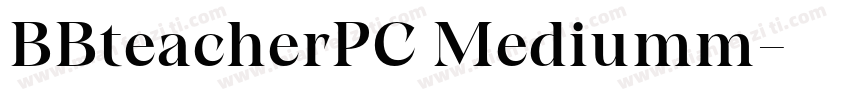 BBteacherPC Mediumm字体转换